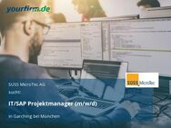 IT/SAP Projektmanager (m/w/d) - Garching (München)