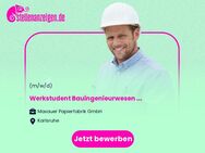 Werkstudent Bauingenieurwesen / Rettungsingenieurwesen / vorbeugender Brandschutz (w/m/d) - Karlsruhe