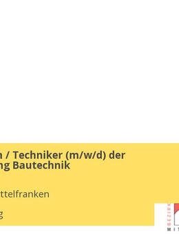 Technikerin / Techniker (m/w/d) der Fachrichtung Bautechnik - Nürnberg