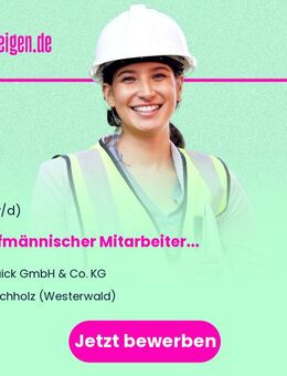 Kaufmännischer Mitarbeiter (m/w/d) - Buchholz (Westerwald)
