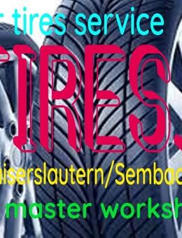 Tires shop Kaiserslautern - Sembach - car master workshop - Kaiserslautern
