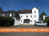 ca. 603 m² GEWERBE+ WOHN + NUTZFLÄCHE ::: MITTEN im GRÜNEN ::: BESELICH SCHUPBACH - Beselich