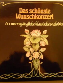 Das schönste Wunschkonzert - 60 unvergängliche klasssische Melodien (7 Vinyl LPs) - Groß Gerau