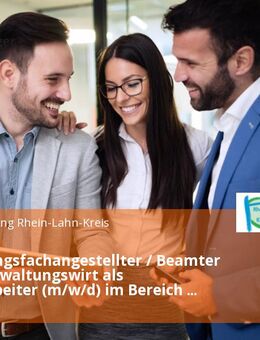 Verwaltungsfachangestellter / Beamter 2. EA / Verwaltungswirt als Sachbearbeiter (m/w/d) im Bereich Wohngeld Vollzeit / Teilzeit - Bad Ems