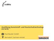 Ausildung Kunststoff- und Kautschuktechnologe (m/w/d) - Bernsdorf (Regierungsbezirk Dresden)