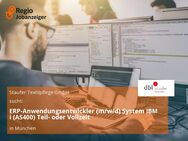 ERP-Anwendungsentwickler (m/w/d) System IBM i (AS400) Teil- oder Vollzeit - München