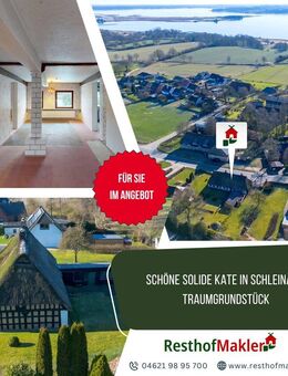 Schöne solide Kate in Schleinähe! Traumgrundstück - Schaalby