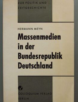 Meyn: Massenmedien in der Bundesrepublik Deutschland (1974). - Münster