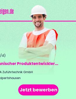Technischer Produktentwickler (m/w/d) - Wolpertshausen