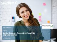 Senior Product Analyst (m/w/d) für Digitale Medien - München