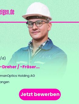 CNC-Dreher / -Fräser (m/w/d) - Erlangen