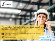 Technischer Einkäufer Warengruppe Metall und Kunststoff (m I w I d) - Niederwinkling