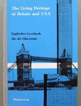 Living heritage of Britain & USA. Engl. Lesebuch Oberstufe (1966) - Münster