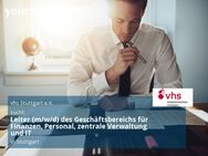 Leiter (m/w/d) des Geschäftsbereichs für Finanzen, Personal, zentrale Verwaltung und IT - Stuttgart