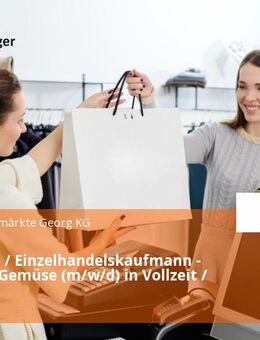 Verkäufer / Einzelhandelskaufmann - Obst und Gemüse (m/w/d) in Vollzeit / Teilzeit - Idstein