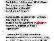 Money Slave/ Slave/ Dev suche TG Boy bis 24 für öfters … - Frankfurt (Main)