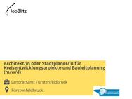 Architekt/in oder Stadtplaner/in für Kreisentwicklungsprojekte und Bauleitplanung (m/w/d) - Fürstenfeldbruck