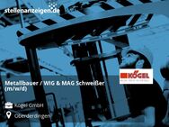 Metallbauer / WIG & MAG Schweißer (m/w/d) - Oberderdingen