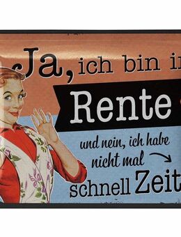 Lustiges Blechschild Ja, ich bin in Rente - Rentnerin Ruhestand - Lanolu 15x20 cm - Berlin
