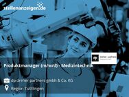 Produktmanager (m/w/d) - Medizintechnik