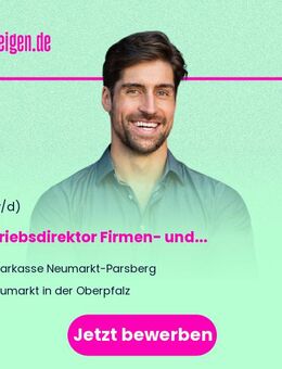 Vertriebsdirektor (m/w/d) Firmen- und Gewerbekunden - Neumarkt (Oberpfalz)