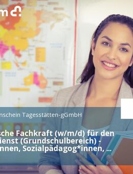 Pädagogische Fachkraft (w/m/d) für den Gruppendienst (Grundschulbereich) - Erzieher*innen, Sozialpädagog*innen, Kindheitspädagog*innen, Heilerziehungspfleger*innen - München