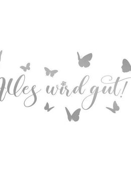 Home affaire Wandtattoo Alles wird gut - Schmetterlinge (1 St), Wandaufkleber, selbstklebend, rückstandslos abziehbar