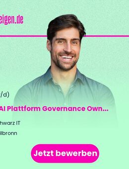 GenAI Plattform Governance Owner (m/w/d) - Heilbronn
