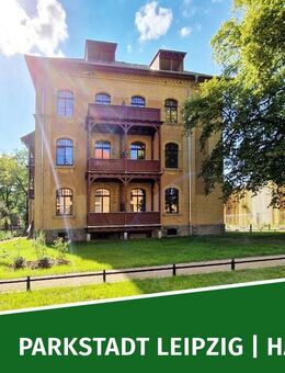 LEGENDÄRES DENKMAL der Parkstadt - Erstbezug im DG + Südost-Loggia, 2 Bäder, AR, Stellplatz, Lift - Leipzig