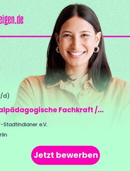 Sozialpädagogische Fachkraft / staatlich anerkannte Erzieher/-in (m/w/d) - Berlin