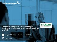 Technical Project & Sales Manager – Maritime / Offshore Products & Services (m/f/d) - Hannover