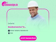 Bauüberwacher*in - Köln