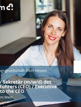 Assistenz / Sekretär (m/w/d) des Geschäftsführers (CEO) / Executive Assistant to the CEO - Frankfurt (Main)