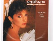 Gloria Estefan-Betcha Say That-Love Toy-Vinyl-SL,1987 - Linnich