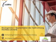 Bauingenieur / Bautechniker der Fachrichtung Hochbau (m/w/d) - Kirchberg (Hunsrück)