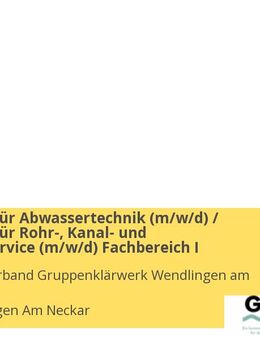 Fachkraft für Abwassertechnik (m/w/d) / Fachkraft für Rohr-, Kanal- und Industrieservice (m/w/d) Fachbereich I - Wendlingen (Neckar)