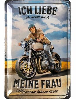 Lustige Blechschild – „Ich liebe es, wenn mich meine Frau Motorrad fahren lässt“ Biker 20x30 cm - Berlin