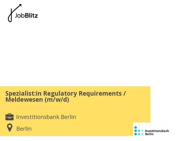 Spezialist:in Regulatory Requirements / Meldewesen (m/w/d) - Berlin