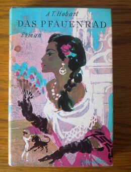 Das Pfauenrad,A.T.Hobart,Desch Verlag,1956 - Linnich