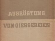 Buch von N. P. und P. N. Aksjonow AUSRÜSTUNG VON GIESSEREIEN Band II [1952] - Zeuthen