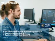 Auszubildende für eine Ausbildung zur/zum IT-Systemelektronikerin / IT-Systemelektroniker (w/m/d) - Berlin