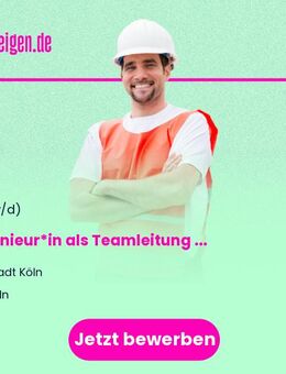 Ingenieur*in (m/w/d) als Teamleitung im Bereich Fahrzeug- und Maschinentechnik beim Amt für Landschaftspflege und Grünflächen Vollzeit / Teilzeit - Köln