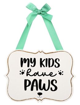 Türschild "My Kids Have Paws" - L 20,5 x B 15,5 cm