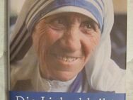 Die Liebe bleibt - Das Leben der Mutter Teresa, Christian Feldmann, neuwertig, - München