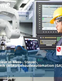 Fachingenieur:in Mess-, Steuer-, Regeltechnik (MSR)/Gebäudeautomation (GA) (m/w/d) - Mainz