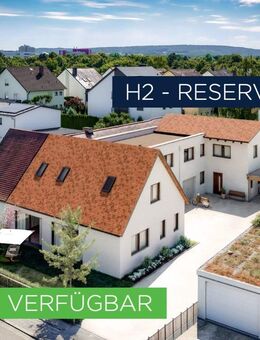 H2 - RESERVIERT - Neubau DHH im Westheim! Traumhafte Lage mit modernstem Wohnkomfort - Regensburg