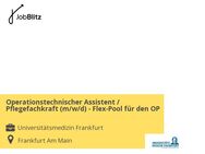 Operationstechnischer Assistent / Pflegefachkraft (m/w/d) - Flex-Pool für den OP - Frankfurt (Main) Westend-Süd