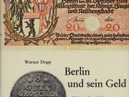Berlin und sein Geld. Werner Dopp. Berlins Münzen - Sieversdorf-Hohenofen