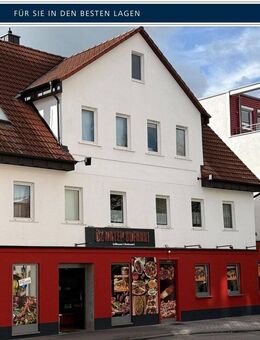 Wohn-Geschäftshaus zentrale Lage, voll vermietet, sehr gute Rendite - Aalen