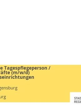 Qualifizierte Tagespflegeperson / Assistenzkräfte (m/w/d) Kindertageseinrichtungen - Regensburg